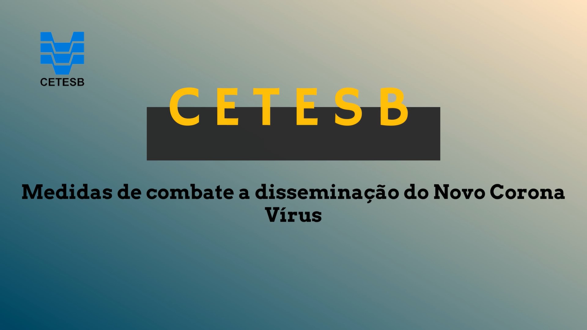 Cetesb- Medidas de Combate a Disseminação do Novo Corona Vírus II